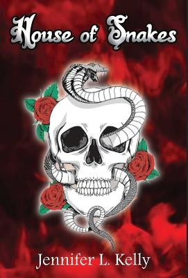 House of Snakes by Kelly, Jennifer L.