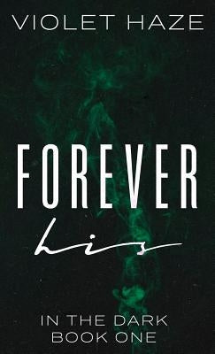 Forever His by Haze, Violet