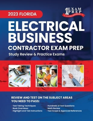 2023 Florida Electrical Contractor Business Exam Prep: 2023 Study Review & Practice Exams by Inc, Upstryve