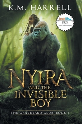 Nyira and the Invisible Boy: The Graveyard Club, Book I by Harrell, K. M.