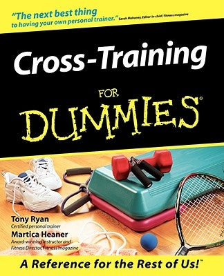 Cross Training for Dummies by Ryan, Tony