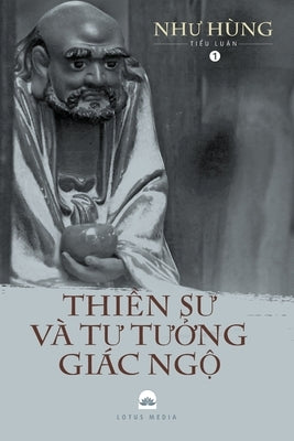 Thiền Sư và Tư Tưởng Giác Ngộ by Như, Hùng
