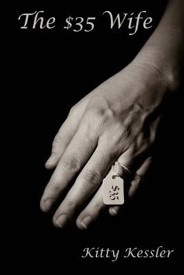 The $35 Wife by Kessler, Kitty