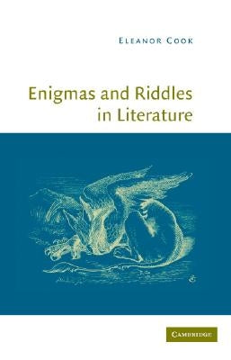 Enigmas and Riddles in Literature by Cook, Eleanor