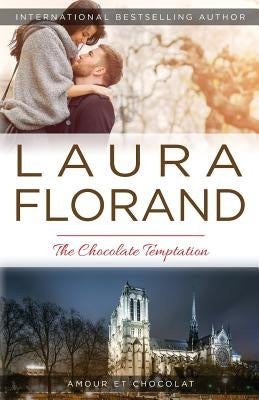 The Chocolate Temptation by Florand, Laura