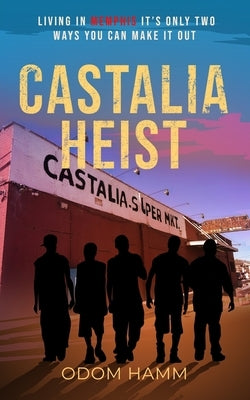 Castalia Heist by Hamm, Odom