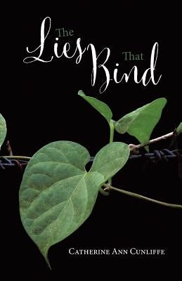 The Lies That Bind by Cunliffe, Catherine Ann