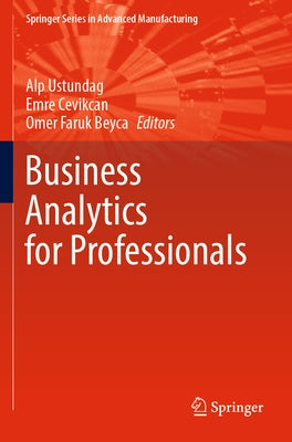Business Analytics for Professionals by Ustundag, Alp
