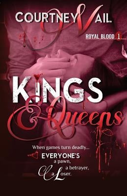 Kings & Queens by Vail, Courtney