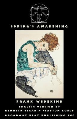 Spring's Awakening by Wedekind, Frank