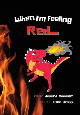 When I'm Feeling Red by Senesac, Jessica