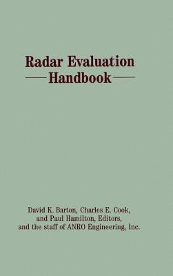 Radar Evaluation Handbook by Barton, David K.