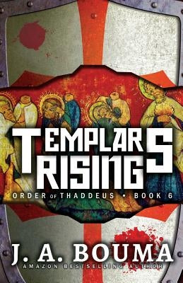 Templars Rising by Bouma, J. a.
