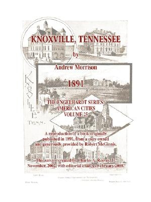 Knoxville, Tennessee - 1891 - Morrison by Reeves, Charles a. Jr.