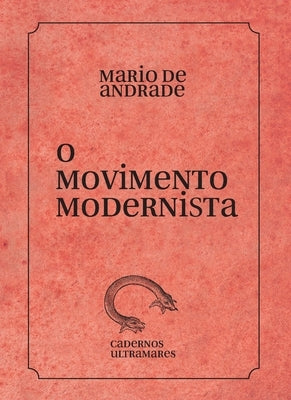 O movimento modernista by Andrade, M&#225;rio de