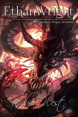Ethan Wright and the Silver Tongue Alchemist by West, Kimbro