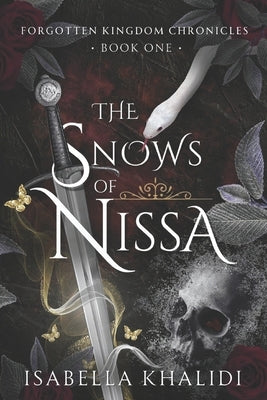 The Snows of Nissa (Forgotten Kingdom Book 1) by Khalidi, Isabella