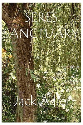 Seres Sanctuary by Adler, Jack