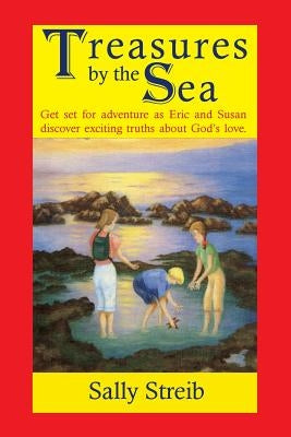 Treasures by the Sea by Streib, Sally