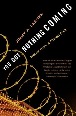 You Got Nothing Coming by Lerner, Jimmy A.