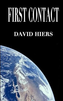 First Contact by Hiers, David