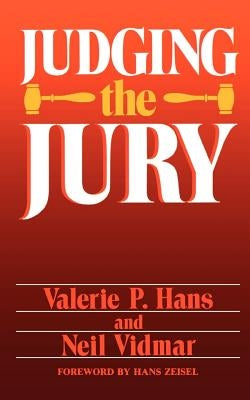 Judging the Jury by Hans, Valerie P.