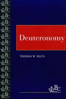 Deuteronomy by Mann, Thomas W.