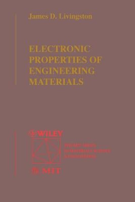 Electronic Properties of Engineering Materials by Livingston, James D.
