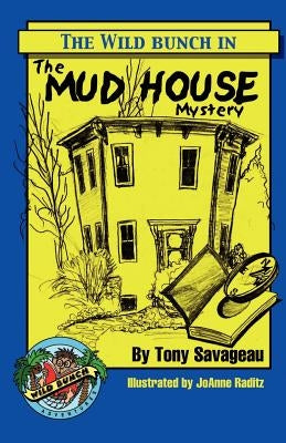 The Mud House Mystery by Savageau, Tony