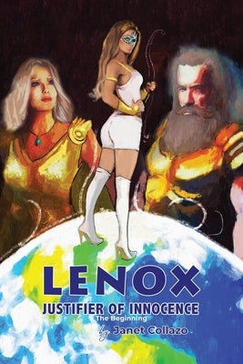 Lenox Justifier of Innocence: The Beginning by Collazo, Janet