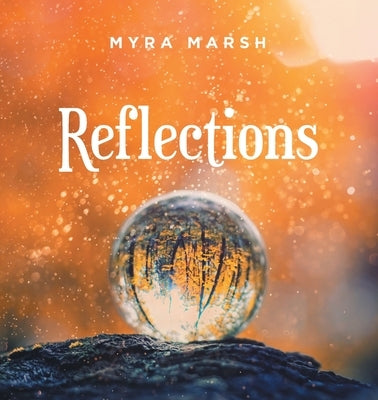 Reflections by Marsh, Myra