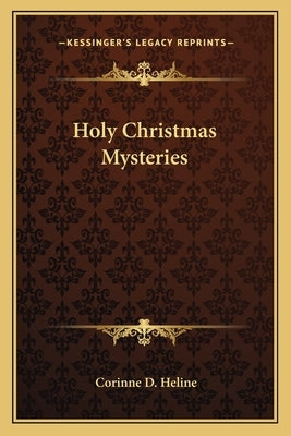Holy Christmas Mysteries by Heline, Corinne D.