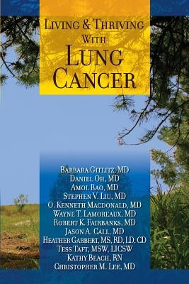 Living And Thriving With Lung Cancer by Oh MD, Daniel