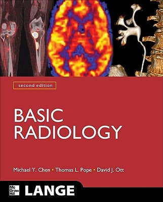 Basic Radiology by Chen, Michael
