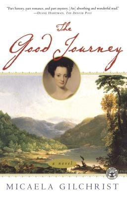 Good Journey by Gilchrist, Micaela