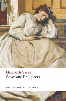 Wives and Daughters by Gaskell, Elizabeth Cleghorn