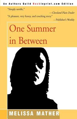 One Summer in Between by Mather, Melissa