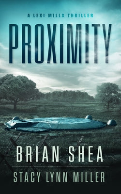 Proximity by Shea, Brian