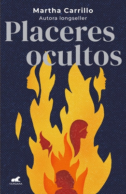 Placeres Ocultos / Hidden Pleasures by Carrillo, Martha