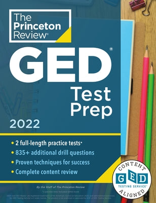 Princeton Review GED Test Prep, 2022: Practice Tests + Review & Techniques + Online Features by The Princeton Review