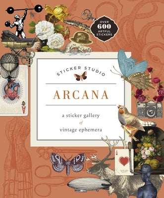 Sticker Studio: Arcana: A Sticker Gallery of Vintage Ephemera by Standish, Chloe