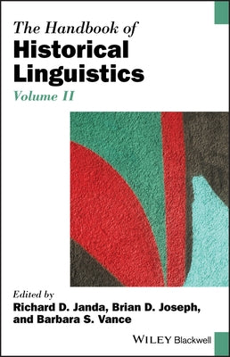 The Handbook of Historical Linguistics, Volume II by Janda, Richard D.