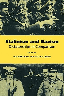 Stalinism and Nazism by Kershaw, Ian