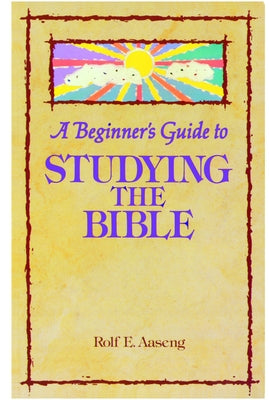 Beginners Gde Stdyng Bble by Aaseng, Rolf E.