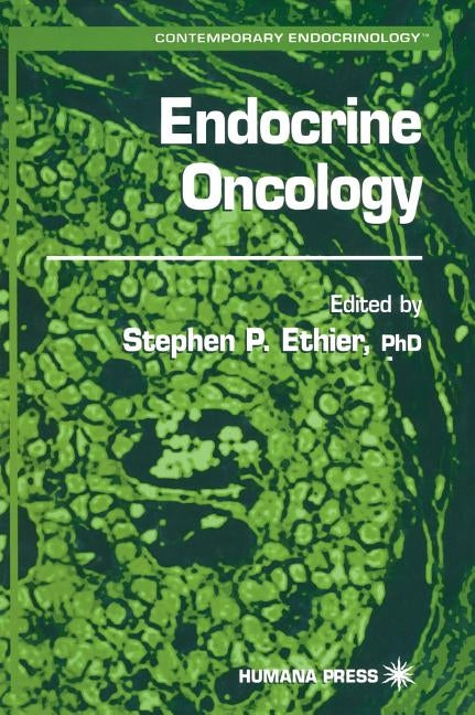 Endocrine Oncology by Ethier, Stephen P.