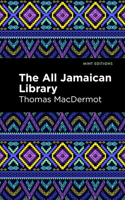 The All Jamaican Library by Macdermot, Thomas