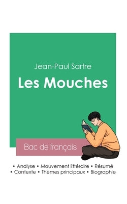 Réussir son Bac de français 2023: Analyse des Mouches de Jean-Paul Sartre by Sartre, Jean-Paul