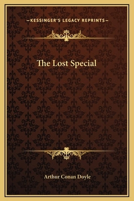 The Lost Special by Doyle, Arthur Conan