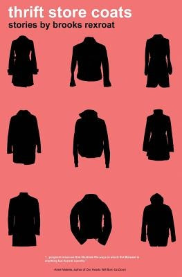 Thrift Store Coats by Rexroat, Brooks