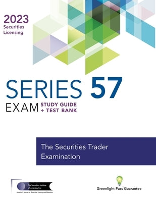 Series 57 Exam Study Guide 2023+ Test Bank by The Securities Institute of America